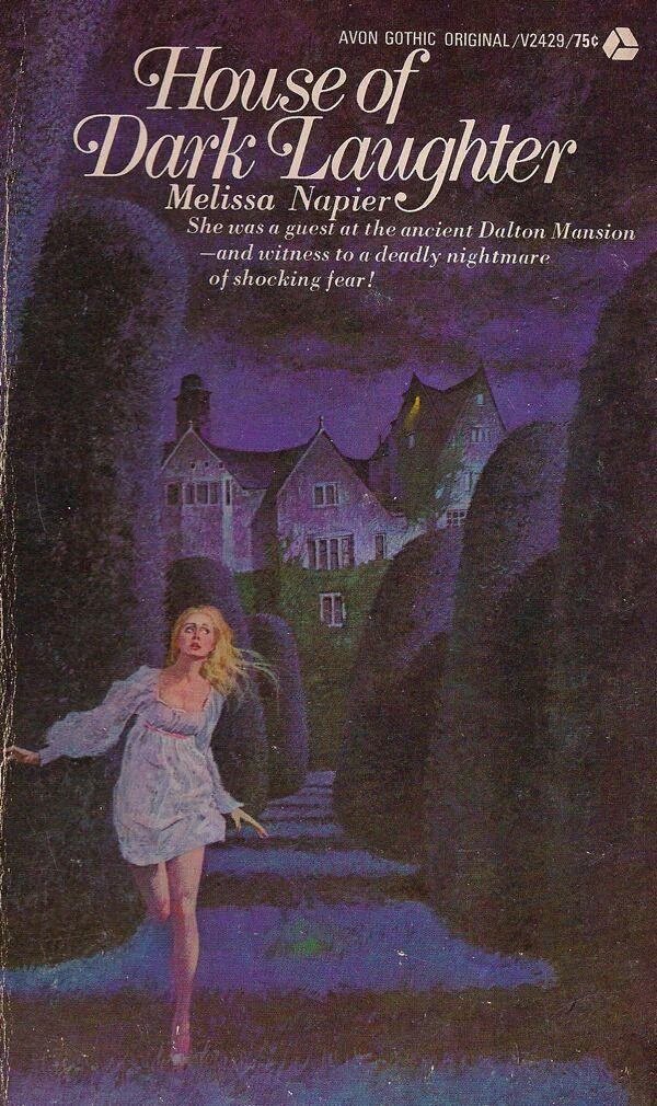 Who's laughing now? House Of Dark Laughter, by Melissa Napier. Avon Gothic Original, 1972.