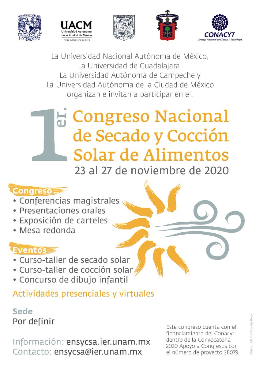 Primer Congreso Nacional de Secado y Cocción Solar de Alimentos. Del 23 al 27 de noviembre de 2020. Más información en: ensycsa.ier.unam.mx