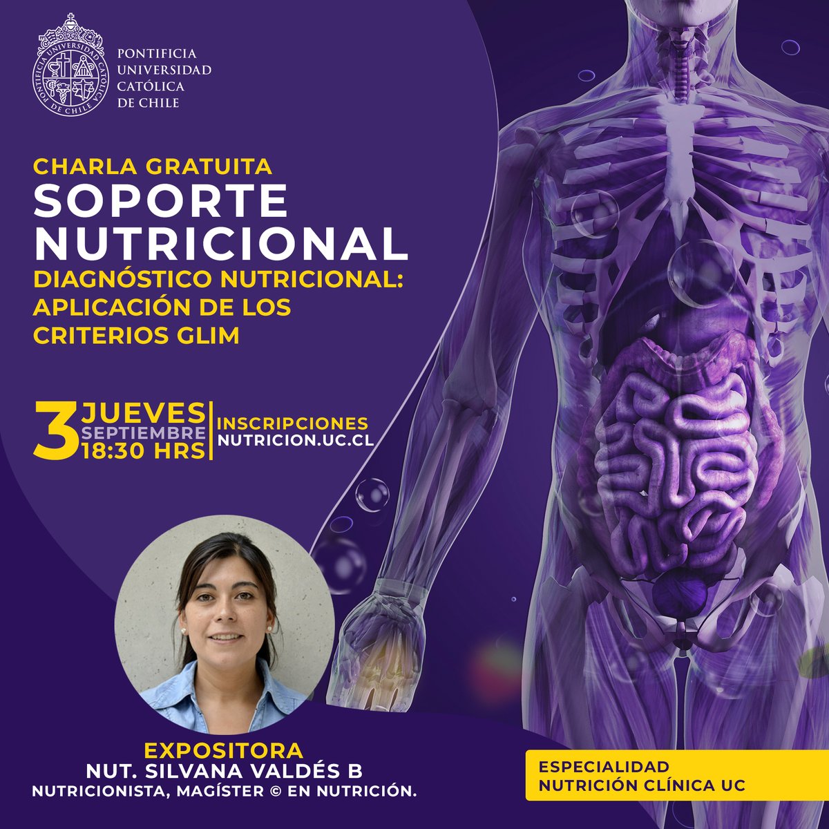 ✨NUEVA CHARLA✨ Soporte nutricional  "Diagnóstico nutricional: aplicación de los criterios GLIM." 
Expositora: Nut. Silvana Valdés B.
Fecha: Jueves 3 de septiembre a las 18:30 hrs.
Inscripciones en nutricion.uc.cl o link en la BIO
#NutriciónUC