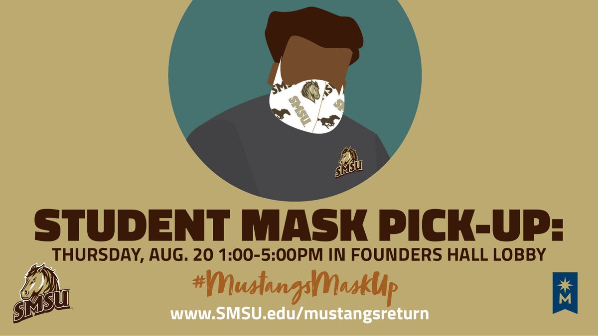 SMSUToday's tweet photo. SMSU Students: Pick up your SMSU mask at the Founders Hall Lobby TODAY 1-5pm OR Friday 12-5:30pm, Monday-Tuesday 10am-4pm. If there are a few people in line, wait outside until someone comes out. Two stations: one for new students, one for returning students. #MustangsMaskUp https://t.co/ElaE9iclu0