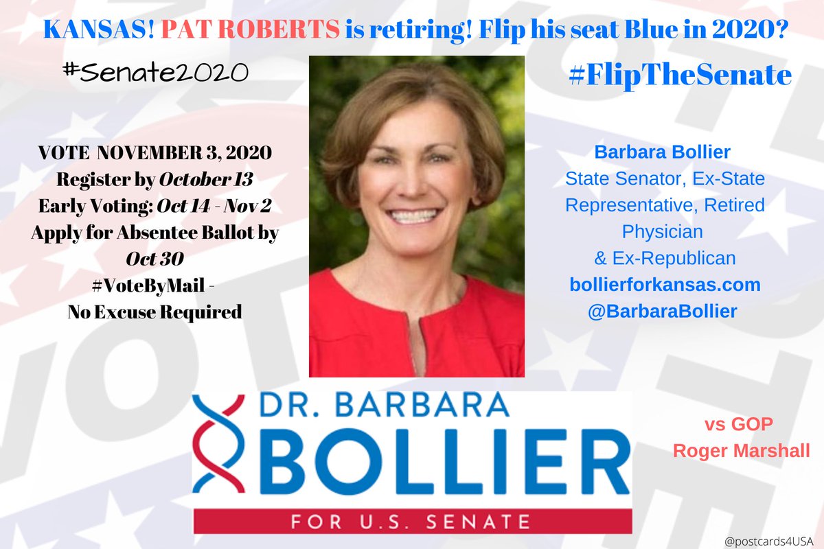 Hey  #Kansas! Since  @SenPatRoberts is retiring  #Senate2020,you can help  #FlipTheSenate Democratic CandidateBarbara Bollier  https://bollierforkansas.com Donate here  https://secure.actblue.com/donate/bb4ks-web @BarbaraBollier #NoSafeSeats #PostcardsforAmerica