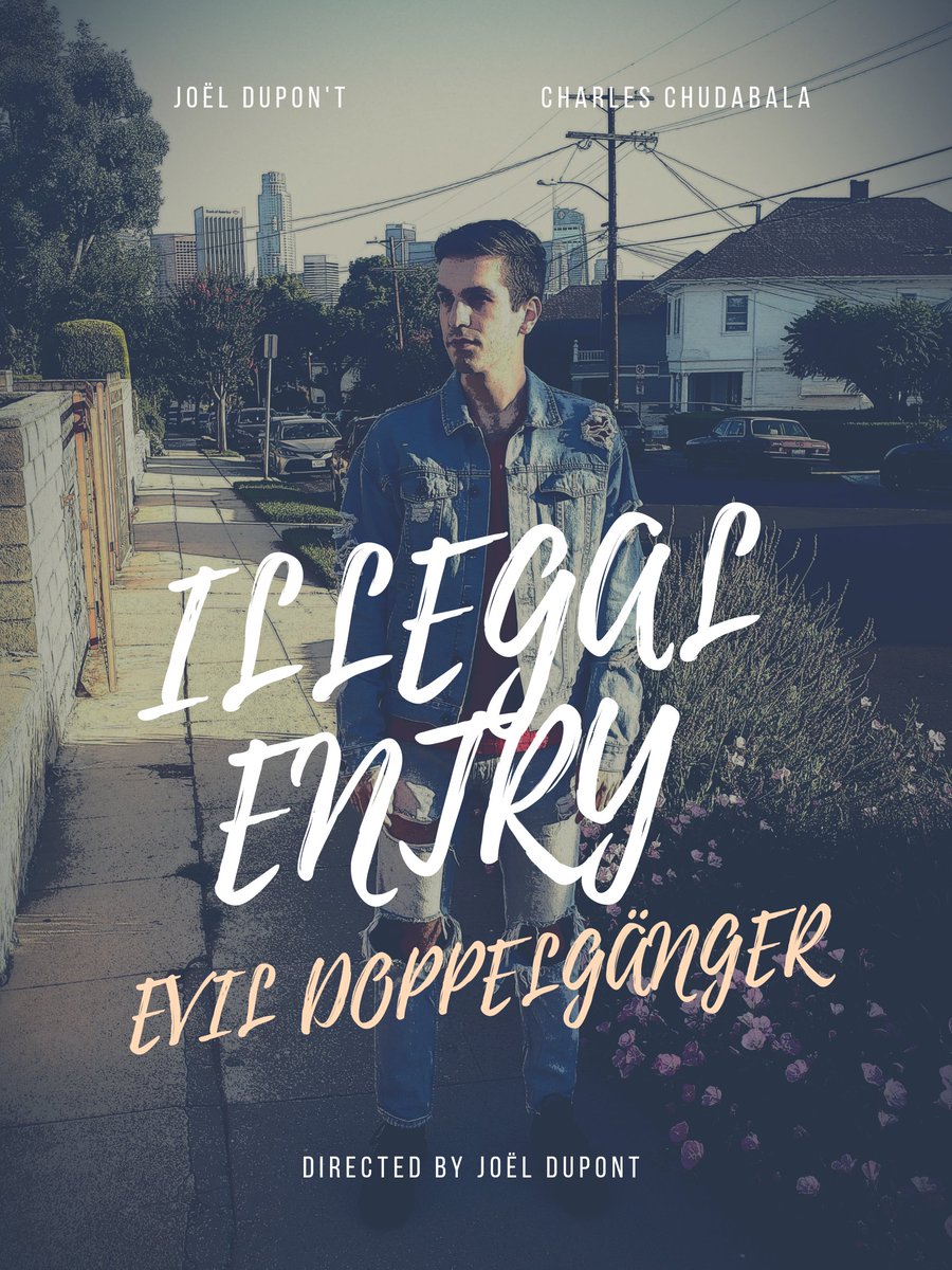 joeldupont's tweet image. OFFICIAL POSTER for Illegal Entry: Evil Doppelgänger that I have now submitted to several Film Festivals around the World 🤞🏻 
We'll see how far it goes 🙆🏻‍♂️🙍🏻‍♂️
•
•
•
•
#filmfestival #illegalentry #eviltwin  #illegalentryevildoppelganger #horror #shortmovie #drama #thriller