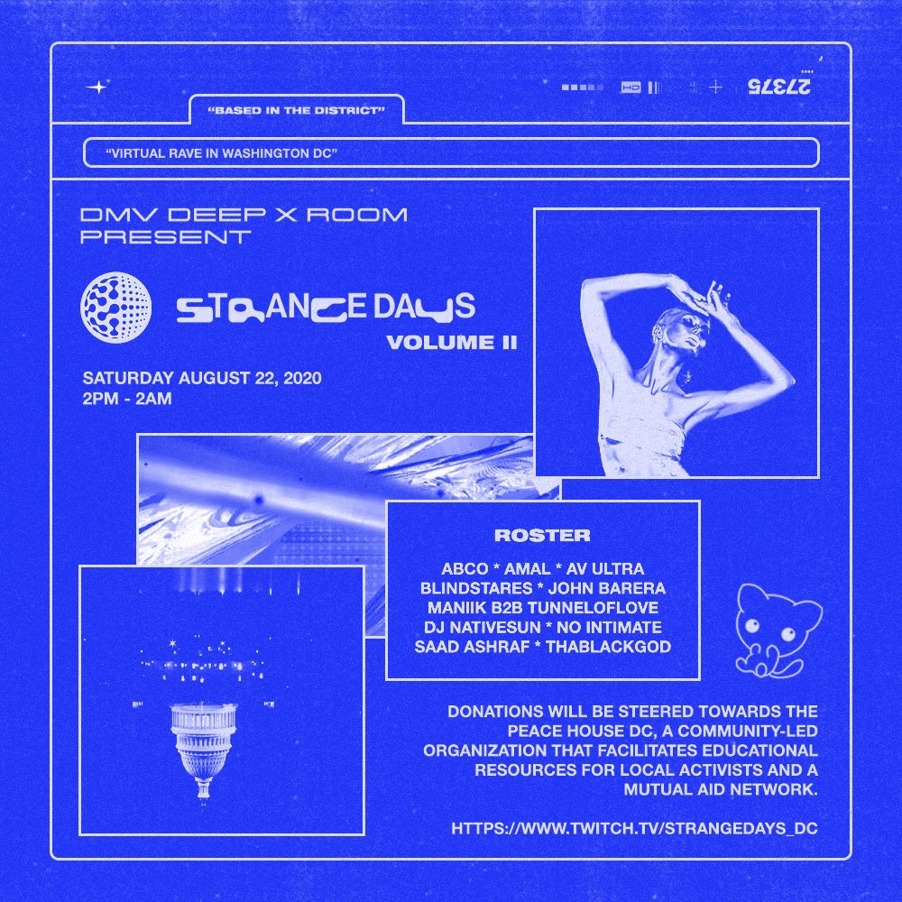 [LIVESTREAM] On Saturday, August 22, <a href="/DMVdeep/">DMV Deep.</a> and <a href="/room_haus/">ROOM</a> will team up for a livestream to benefit <a href="/OPHDC/">The Peace House DC</a>. The stream will air from 2pm-2am EST and broadcast from Strange Days’ <a href="/twitch/">Twitch</a> channel. Artists spinning include <a href="/abco_music/">Abco</a>, <a href="/_amal301/">Amal</a>, Blindstares, Saad Ashraf, &amp; more!