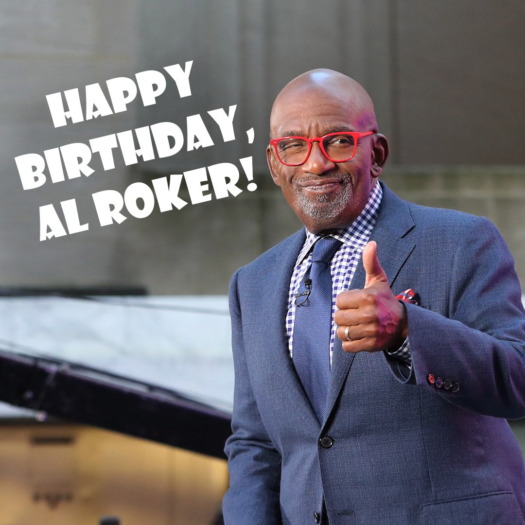  Happy 66th Birthday to the Today Show\s Al Roker! 