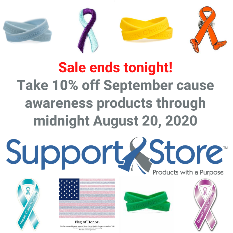 SupportStorePwP's tweet photo. Last day to save 10% on September Awareness Products: https://t.co/uSSf1aNs8i #childhoodcancer #aneurysm #hodgkinslymphoma #leukemia #ovariancancer #naturalpreparedness #prostatecancer #suicideprevention #alcoholanddrugrecovery #histiocytosis #safekids #september11 #neverforget https://t.co/1hszZxejly