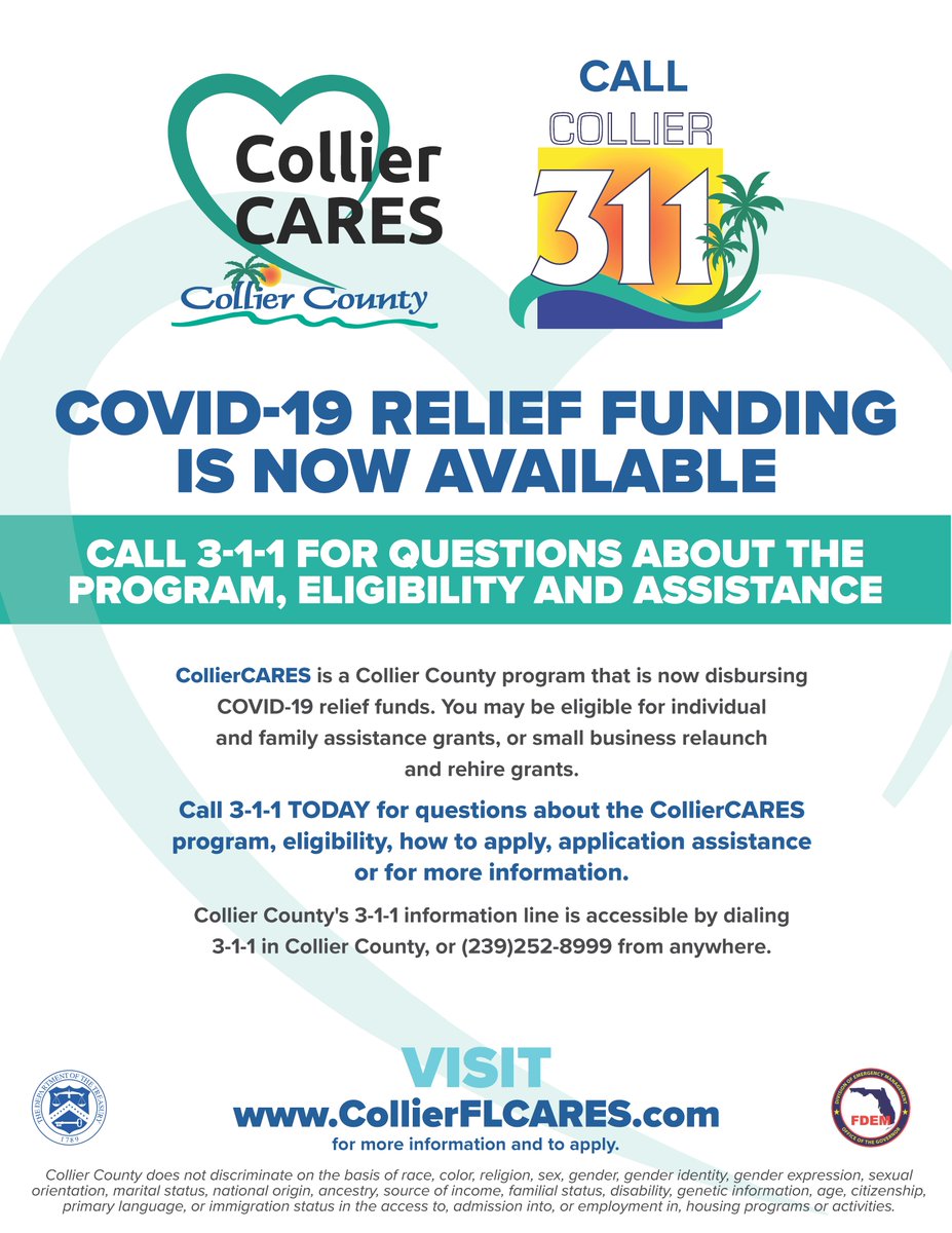 You may be eligible for individual and family assistance grants,
or small business relaunch and rehire grants. Collier County's 3-1-1 information line is accessible by dialing 311 in Collier County, or 239-252-8999 from anywhere.
collierFLCARES.com