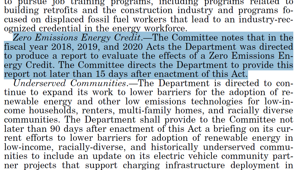 Since the FY18 (!) appropriations bill, Congress has been directing DOE to submit a report on the impacts of Zero Emissions Energy Credits. This is at least as much about nukes as renewables, but same story. The House E&W approps report for FY21 is getting desperate (p.99) (13/n)
