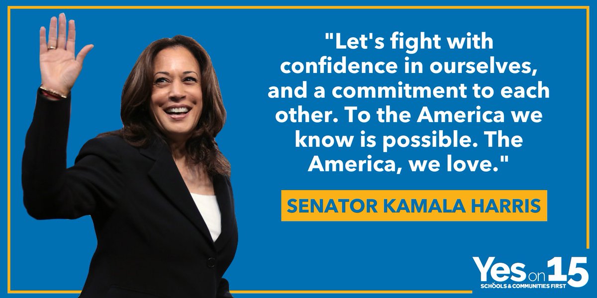 Schools1stCA's tweet photo. We can create the America and California we know is possible. @KamalaHarris has been with us in the fight to close corporate tax loopholes and put #SchoolsAndCommunitiesFirst. #YesOn15 https://t.co/oJOhYFexb2