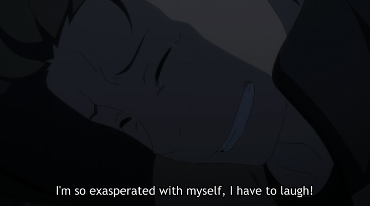 This teary laugh is both happy and depressing. For a long time, he felt a disconnect from the world (even casually using words like "this time" or "restart" without anyone else understanding)— Otto snapped him out of that loneliness & brought him back down to the world.
