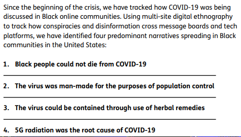 I often feel like I'm very much in an information bubble, but no more than when I read this piece on COVID disinformation in black communities  https://shorensteincenter.org/wp-content/uploads/2020/06/Canaries-in-the-Coal-Mine-Shorenstein-Center-June-2020.pdf