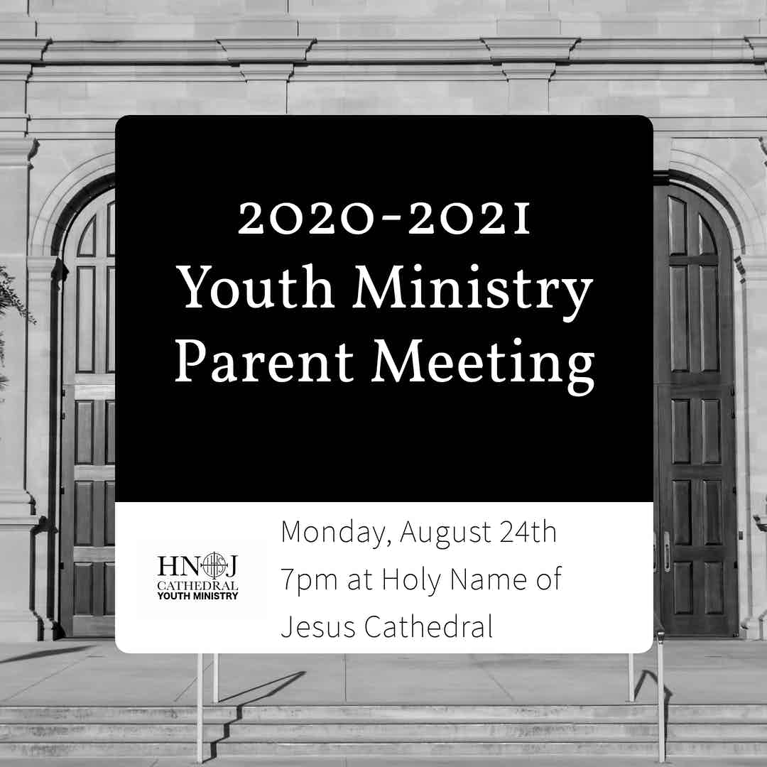 CathedralYm's tweet photo. Parent Meeting is the Monday, August 24th at 7pm at Holy Name of Jesus Cathedral. We will discuss what Youth Ministry will look like this year. https://t.co/30mhXxzHRw