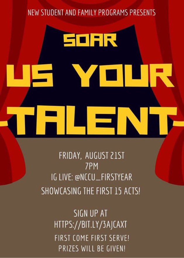 SOAR Us Your Talent! 🦅
Can you sing? Dance? Rap? Spoken word artist? Join us on IG live <a href="/nccu_firstyear/">New Student & Family Programs</a>! 
Sign Up Now! Only 15 slots available! #NCCU