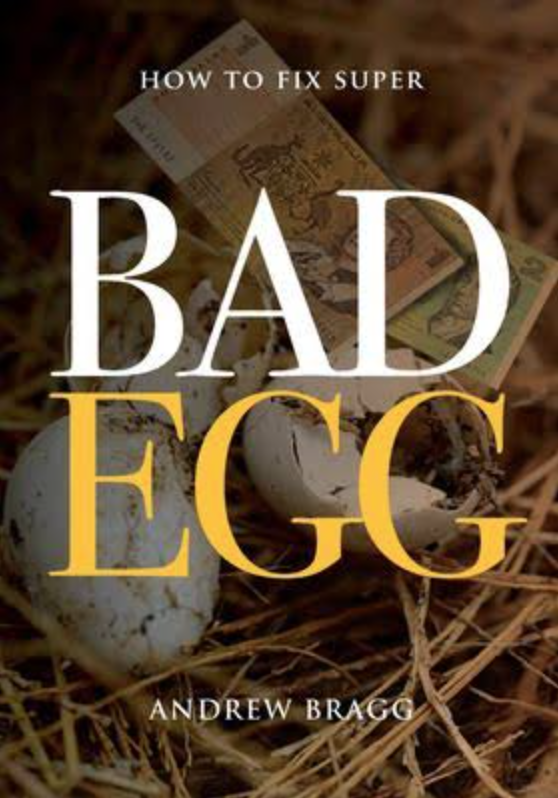 Finally, a plug for Andrew Bragg's book, Bad Egg ....