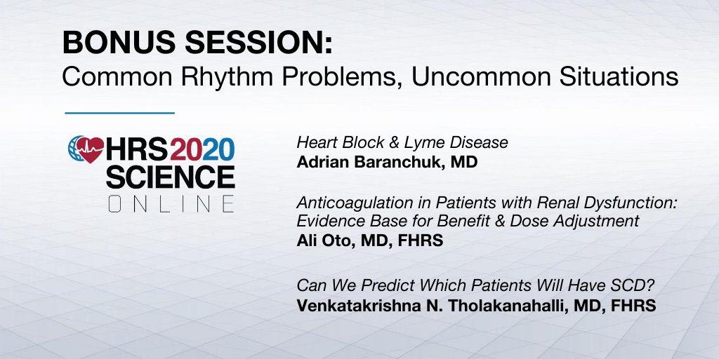 #HRS2020Science Bonus Session Spotlight: Examine AV block in pts w/ Lyme disease, potential benefits & theoretical risks of anticoagulation in pts w/ renal failure, and clinical decision-making for SCD prevention. bit.ly/2ZQqUiM @adribaran @VTholakanahalli #EPeeps #Meded
