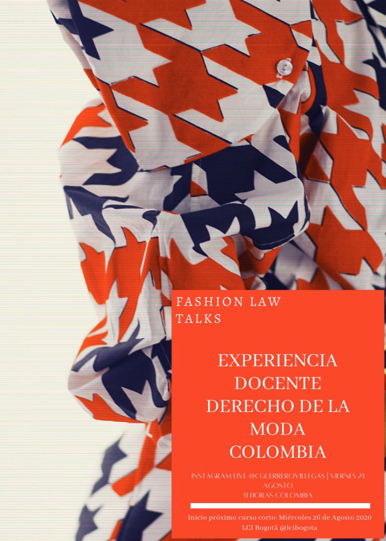camilogvillegas's tweet photo. Mañana nos vemos a las 11am en mi instagram (cguerrerovillegas) #Colombia #FashionLaw #Latam las inscripciones están abiertas para la sexta edición del curso corto #DerechoModa @LCIBogota @lcimonterrey @LciPanama @legalhackersBOG @Derechodeautor @DerechoUSabana @CulturasDeModa https://t.co/eAIRZLJcMO
