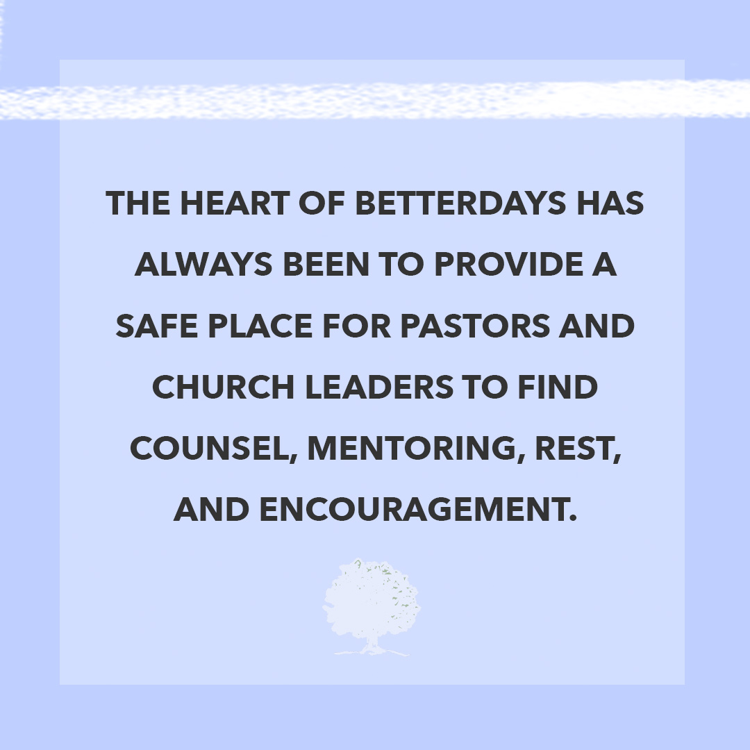 HCBetterDays's tweet image. The heart of BetterDays has always been to provide a safe place for pastors and church leaders to find counsel, mentoring, rest, and encouragement.
.
.
.
#church #churchcommunity #churches #churchfamily #counseling #counselor #faithandfamily #healing #health #jesus #leader