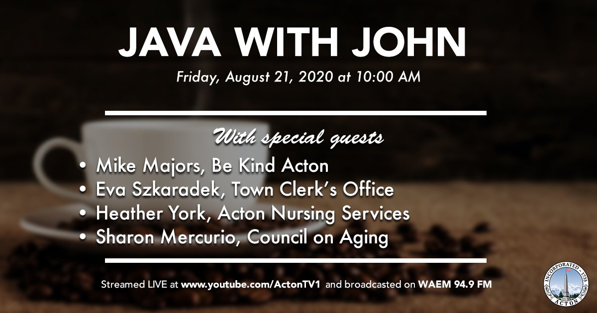 ActonMAGov's tweet image. Please tune in to &quot;Java with John&quot; with Town Manager John Mangiaratti and special guests, tomorrow, August 21st at 10:00 AM! It will be streamed live on youtube.com/actontv1 and broadcast on WAEM 94.9 FM. #ActonMA #JavaWithJohn