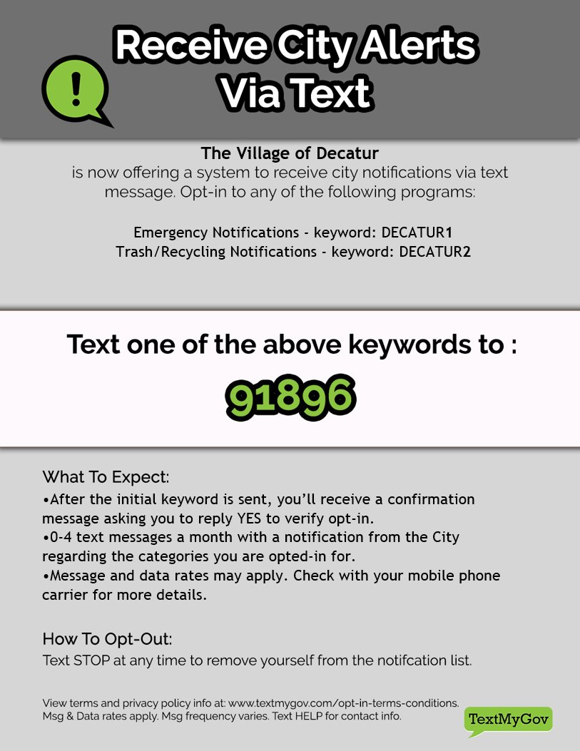VillofDecatur's tweet image. We are excited to announce we have a new alert system!  To start, we have  Emergency and Trash/Recycling Notifications.  To opt-in to Emergency notifications, text DECATUR1 to 91896, and to opt-in to Trash/Recycling notifications, text DECATUR2 to 91896.  
#DecaturMI