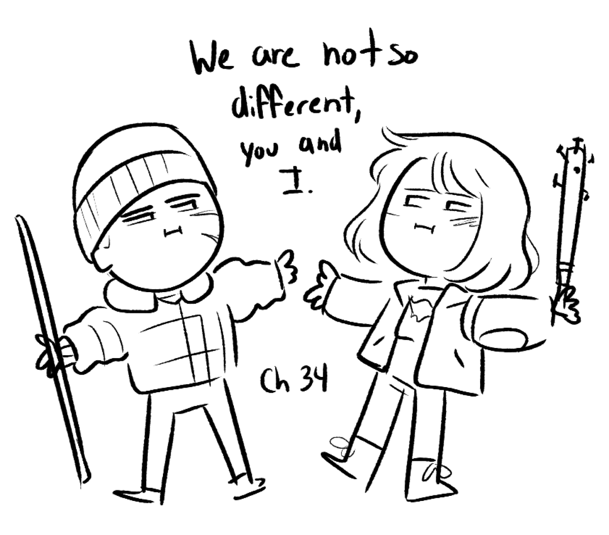 Also something I drew only to send to my editor and my friend as I was drawing this chapter. Can these two... get along for once in their lives??? 