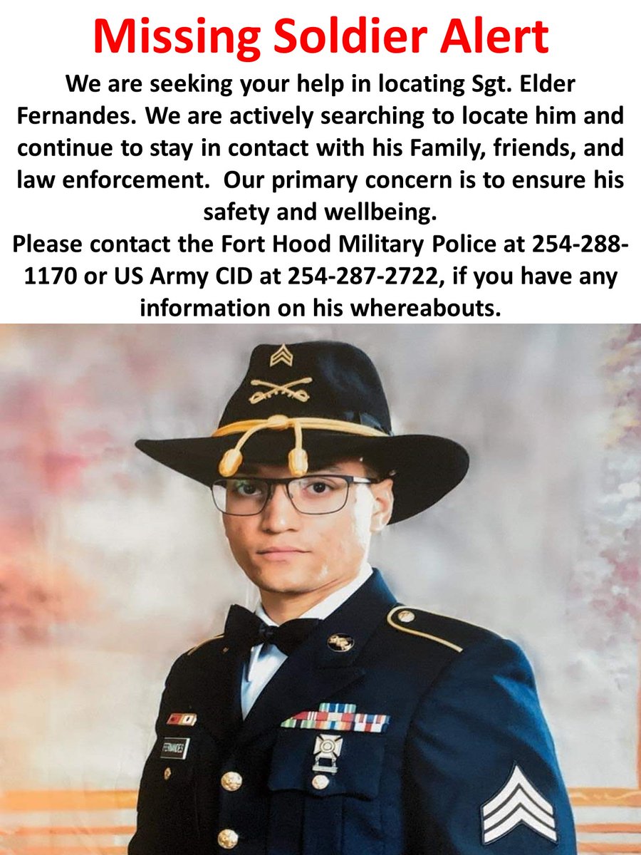 We are seeking your help in locating Sgt. Elder Fernandes.   
Please contact the Fort Hood Military Police at 254-288-1170 or US Army CID at 254-287-2722, if you have any information on his whereabouts.