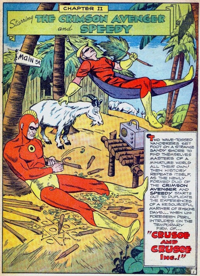 This is the summer I want to be having. Lounging in a hammock on an island, fanning myself with a palm frond, scratching a goat. And also the Crimson Avenger is there.