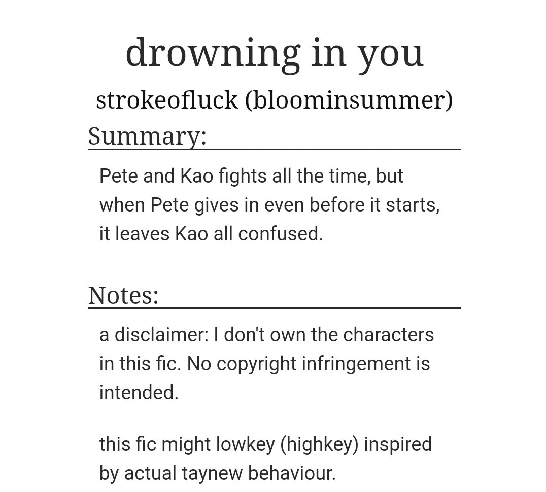 T: Drowning in You (C)Ch: 1WC: 2276PeteKao fite ,,, but they also kiss an make up  https://archiveofourown.org/works/17179139#bookmark-form #PeteKao  #darkbluekiss  #fanfiction