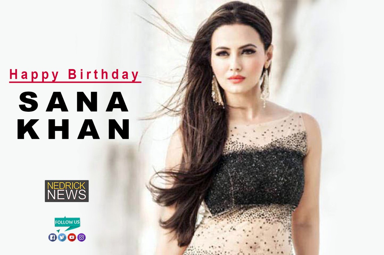       6           ... Happy Birthday Sana Khan    