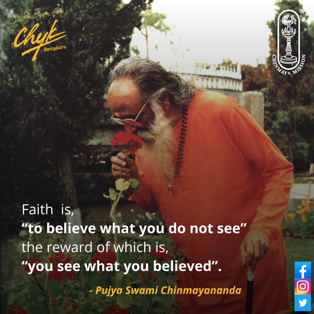 chyk_bengaluru's tweet photo. Faith is, "to believe what you do not see", the reward of which is, "you see what you believed"-Pujya Swami Chinmayananda
#swamichinmayanada #chinmayamission #chinmayayuvakendra #chyk #youth #bengaluruchyk #wordsofwisdom #faith #belief #lifelessons #pathtospirituality https://t.co/Fik3xrb092