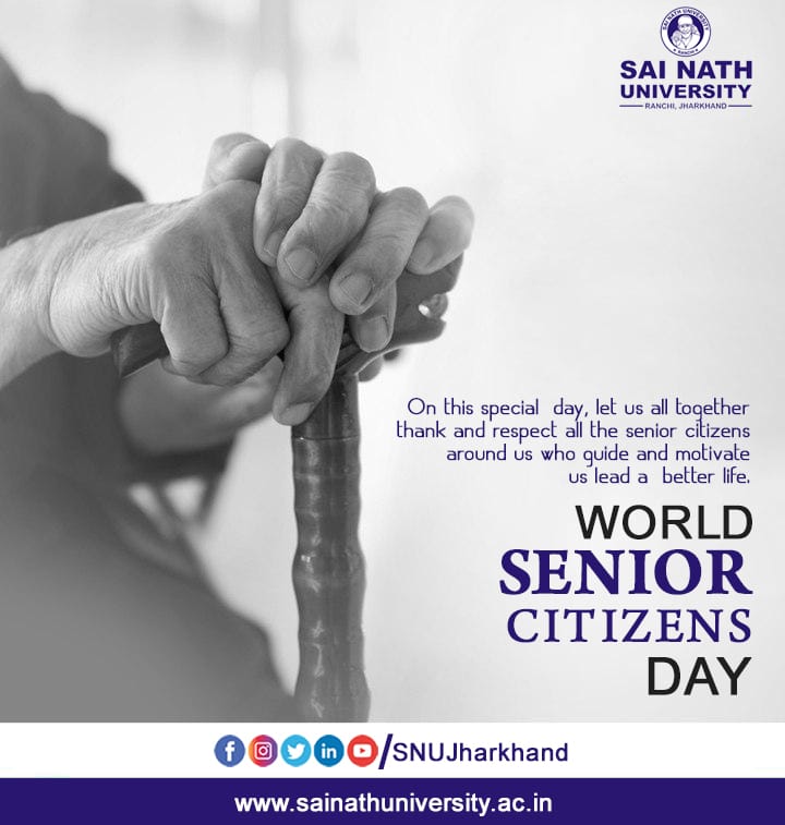 SNUJharkhand's tweet photo. On this special day, let us all together thank and respect all the senior citizens around us who guide and motivate us lead a better life.

#WorldSeniorCitizensDay
#SaiNathUniversity

Visit: https://t.co/KMxt6wrQFD https://t.co/JTiMVT8wak