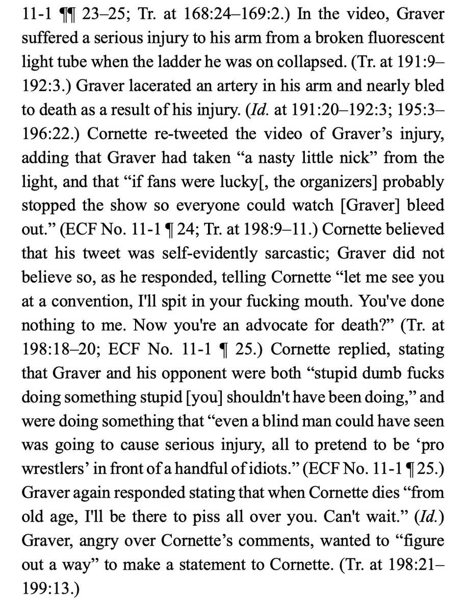 cornette often comments on wrestlers doing stupid things. g-raver, being a deathmatch wrestler, does stupid things. in one match he lacerated his arm & could've died; cornette tweeted “if fans were lucky...everyone could watch [g-raver] bleed out.” twitter altercation followed.