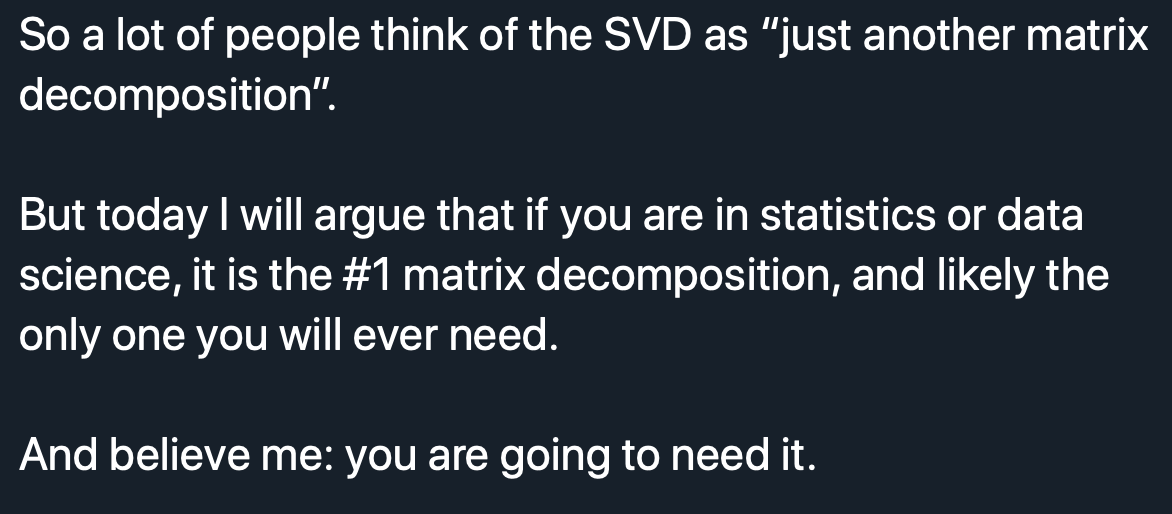 But for non-symmetric, or even non-square matrices, SVD is really the fundamental tool, and data-scientists have known this well.  https://twitter.com/WomenInStat/status/1285611042446413824(Original thread by  @daniela_witten)