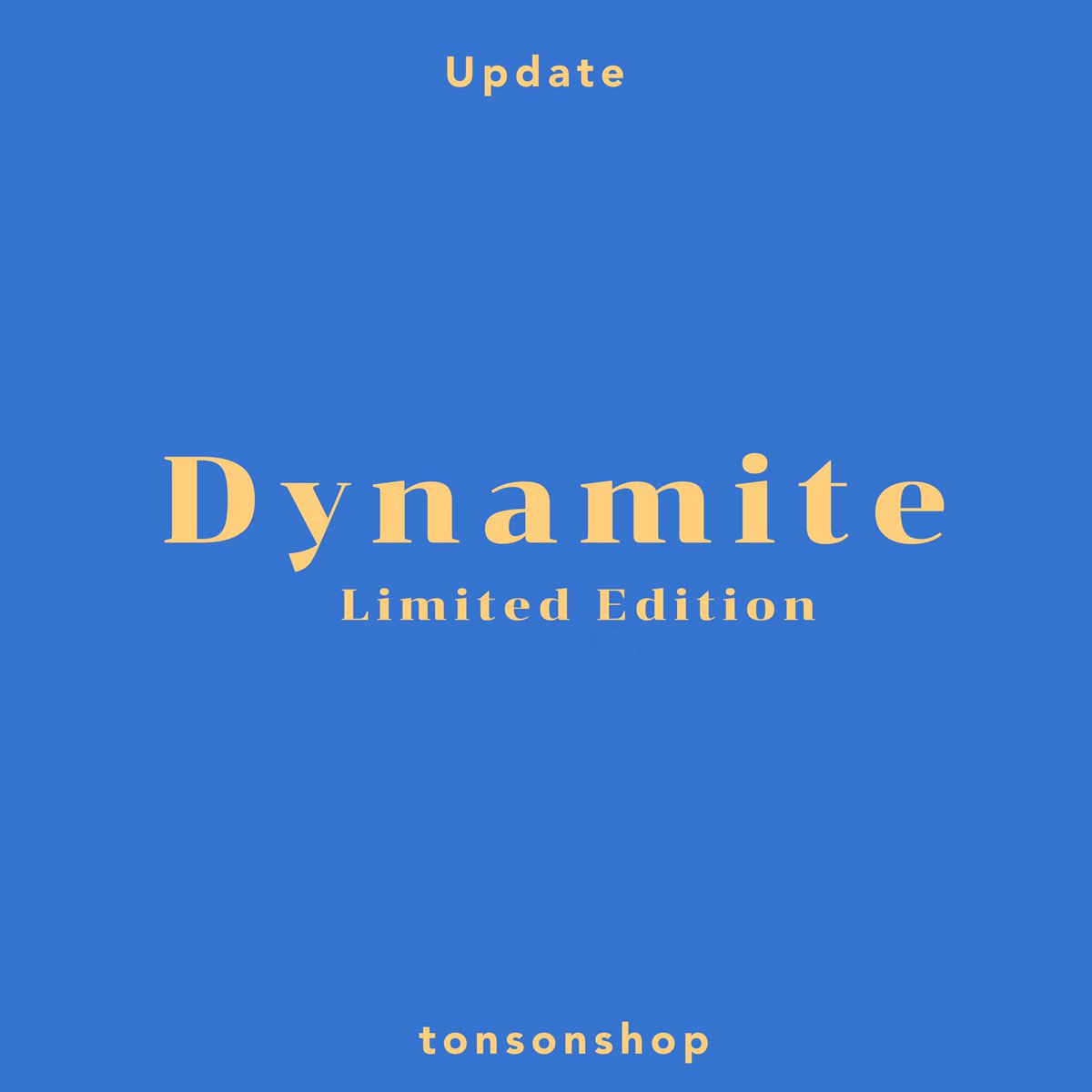tonsonshop's tweet photo. [🌲] อัพเดทความเคลื่อนไหวต่างๆใต้ทวีตนี้นะคะ

➖ BTS “Dynamite - Limited Edition” 

#tonsonupdate 🌷 https://t.co/BoFK86r6OX