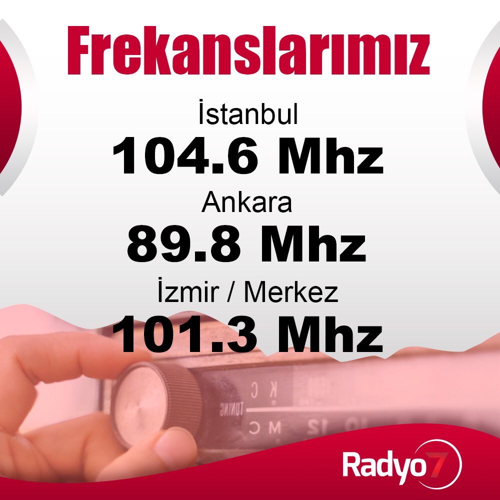 radyo 7 on twitter frekanslarimiz istanbul 104 6 ankara 89 8 izmir 101 3 istanbul ankara izmir frekans https t co wdt7axv3c7 twitter