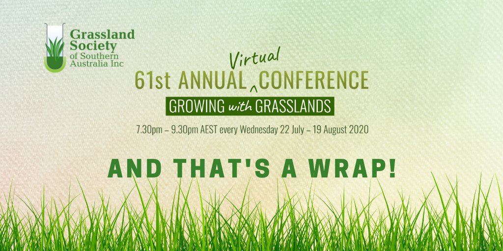 And that's a wrap on the GSSA 61st Annual Conference: Growing with Grasslands! 
Thankyou to our speakers, sponsors and all of you who tuned in. We hope you enjoyed our first virtual conference and found it worthwhile from an educational perspective.

#growingwithgrasslands2020