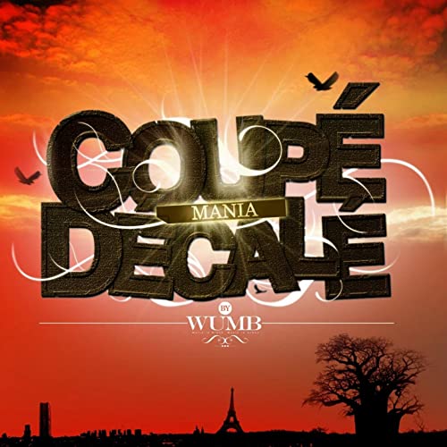 WumbLabel's tweet photo. Redécouvrez le best of « Coupé-décalé mania », sorti chez World Urban Music Black (WUMB)
👉📀https://t.co/krrRLsdEj1 https://t.co/xRoeXn9f6I