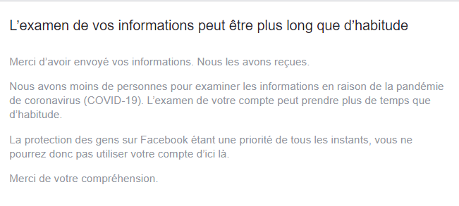 NoelMagis's tweet photo. @Facebook already done. I already have answerd a few question and send my ID. That's the message I get :( :( since the 27Th July .. is Covid the new alibi for any delay ? https://t.co/aw0Mcd2Uxu