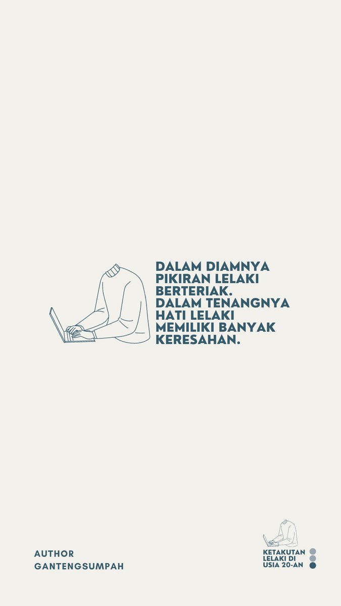 Semoga lelaki di usia 20-an, mampu dikuatkan dan menguatkan dirinya sendiri.