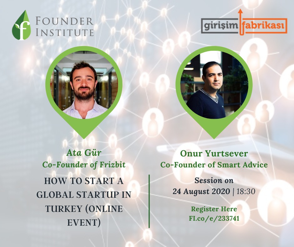 Program partneri olduğumuz "Founder Institute Turkey Virtual 2020" kapsamında 21 Ağustos: fi.co/e/233126  ve 24 Ağustos: FI.co/e/233741 günlerinde saat 18:30'da önemli konukların katılımıyla gerçekleşecek etkinlikleri kaçırmayın. Kayıt olmayı unutmayın!