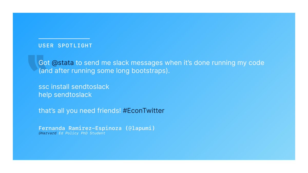 Stata's tweet image. You can have @SlackHQ notify you when #Stata is finished running your code thanks to -ssc install sendtoslack-. A great tip from Stata user @lapumi. #userspotlight