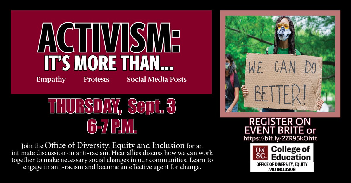 Join the Office of Diversity, Equity and Inclusion and <a href="/UofSCEducation/">USC Education</a> for an intimate discussion on #antiracism. Hear activists and allies discuss how we can work together to make necessary social changes in our communities. Register here: bit.ly/activism_is_mo…