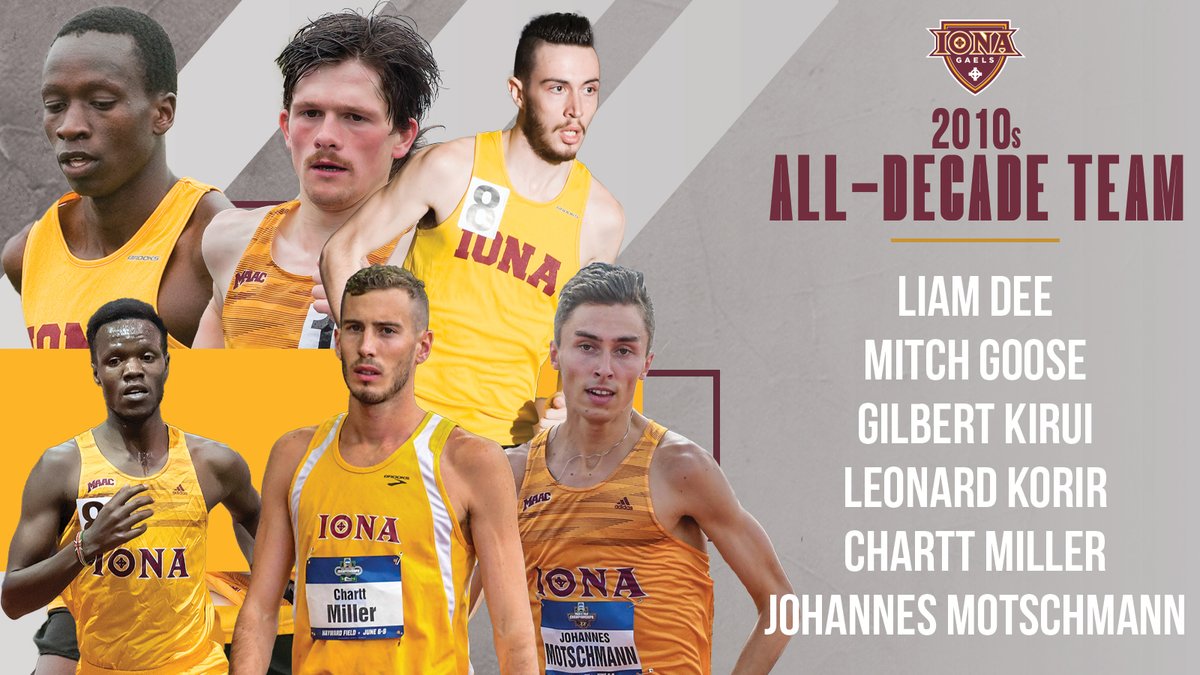 IonaGaels's tweet photo. Congratulations to the @IonaXCTF men's track &amp; field All-Decade Team!

Liam Dee
Mitch Goose
Gilbert Kirui
Leonard Korir
Chartt Miller
Johannes Motschmann

#ICTF #GaelNation #MAACTF https://t.co/dk382yKDmQ