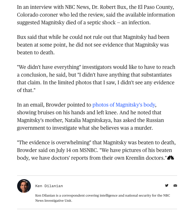 You continue to lie about the death of Sergei Magnitsky to the media and parliaments. @KenDilanianNBC had a medical examiner check Magnitsky's autopsy report and found no evidence he was murdered, let alone beaten with batons for 90 minutes: https://www.nbcnews.com/news/us-news/legal-battle-behind-trump-tower-meeting-n785776