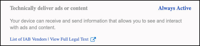 that the 'special purpose' 'Technically deliver ads or content. Ensure security, prevent fraud, & debug' is based on legitimate interests? Because it's an 'always active' default 'Your device can receive & send information that allows you to see and interact with ads and content"