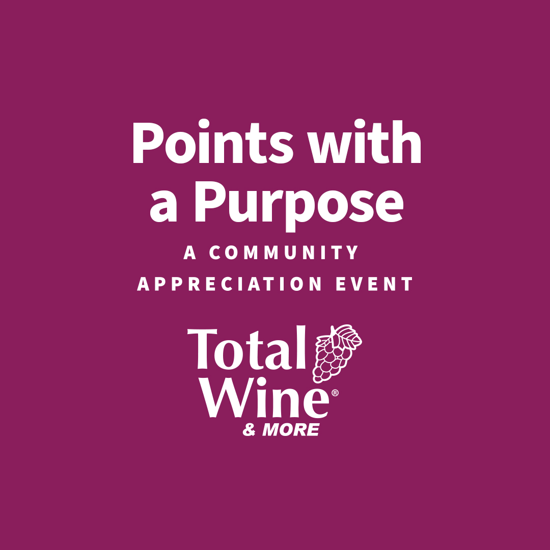 Total Wine and More is pleased to announce Points with a Purpose!

NOW - September 13th, collect 5x the points on thousands of items. For every point earned, a matching donation will be made to local charities including the WRC!

Learn more ➡️ totalwine.com/points-with-a-…