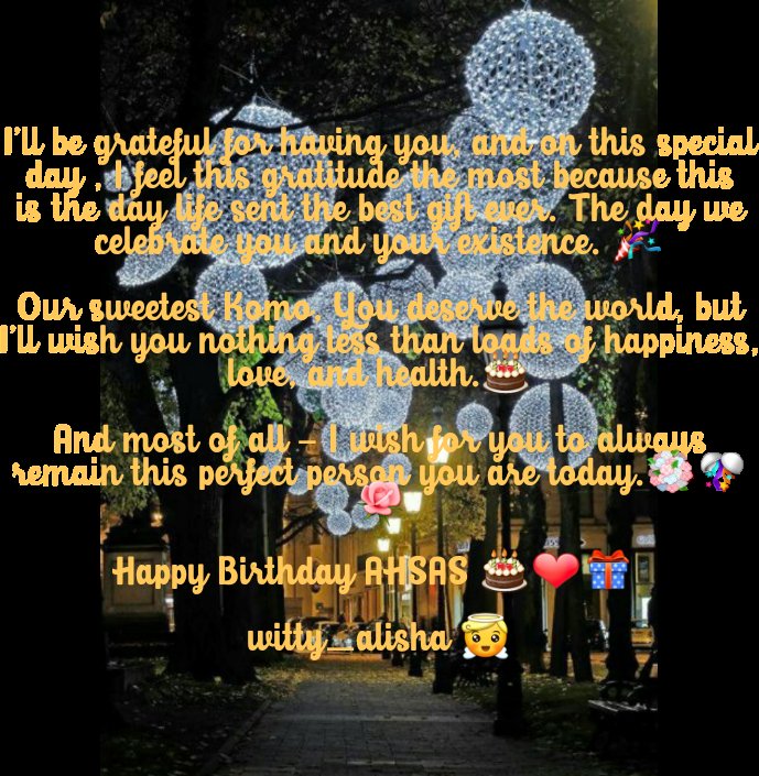  @Witty_Alisha   #HBDAhsas 