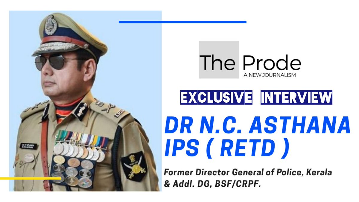 The Prode (@realtheprode) on Twitter photo Dr <a href="/NcAsthana/">Dr. N. C. Asthana, IPS (Retired)</a> sir will be in a conversation with our Editor <a href="/OfficialRitwij/">Ritwij Raj</a> on <a href="/RealTheProde/">The Prode</a>
Sir has served as the Director General of Kerala Police & Addl DG of CRPF & BSF.
Coming soon 🎥
Stay Tuned Dr <a href="/NcAsthana/">Dr. N. C. Asthana, IPS (Retired)</a> sir will be in a conversation with our Editor <a href="/OfficialRitwij/">Ritwij Raj</a> on <a href="/RealTheProde/">The Prode</a>
Sir has served as the Director General of Kerala Police & Addl DG of CRPF & BSF.
Coming soon 🎥
Stay Tuned