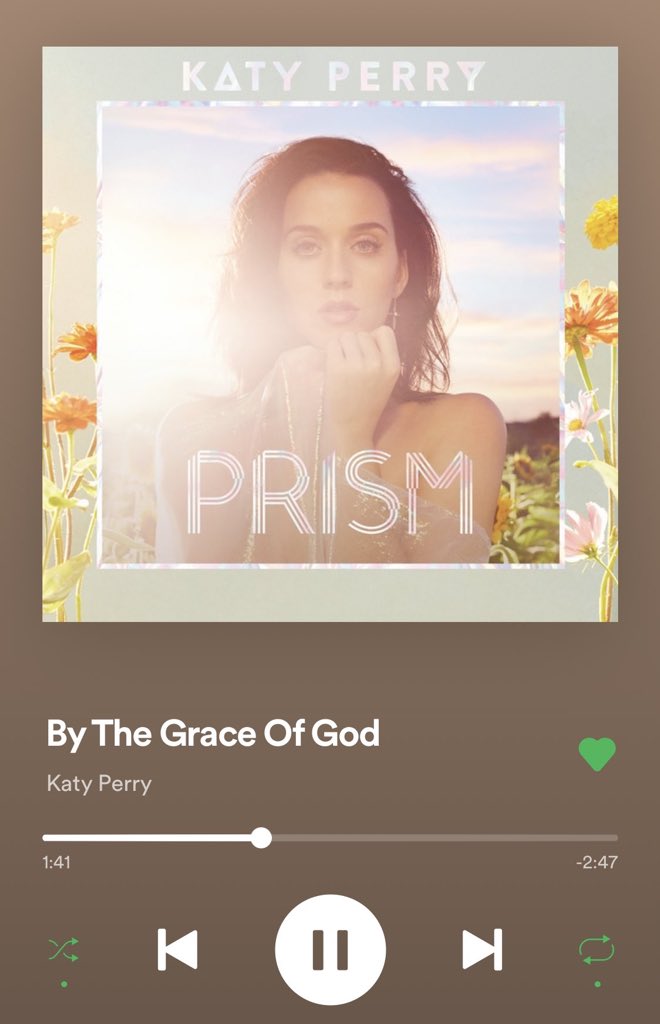 PRISMBY THE GRACE OF GOD: “Wasn’t gonna let love take me out that way”This one has a deep and sad meaning. As you all know Katy’s ex-husband texted her that he wanted a divorce just before she was about to do a concert in Brazil (Thus, the popular clip from Part of Me Movie).