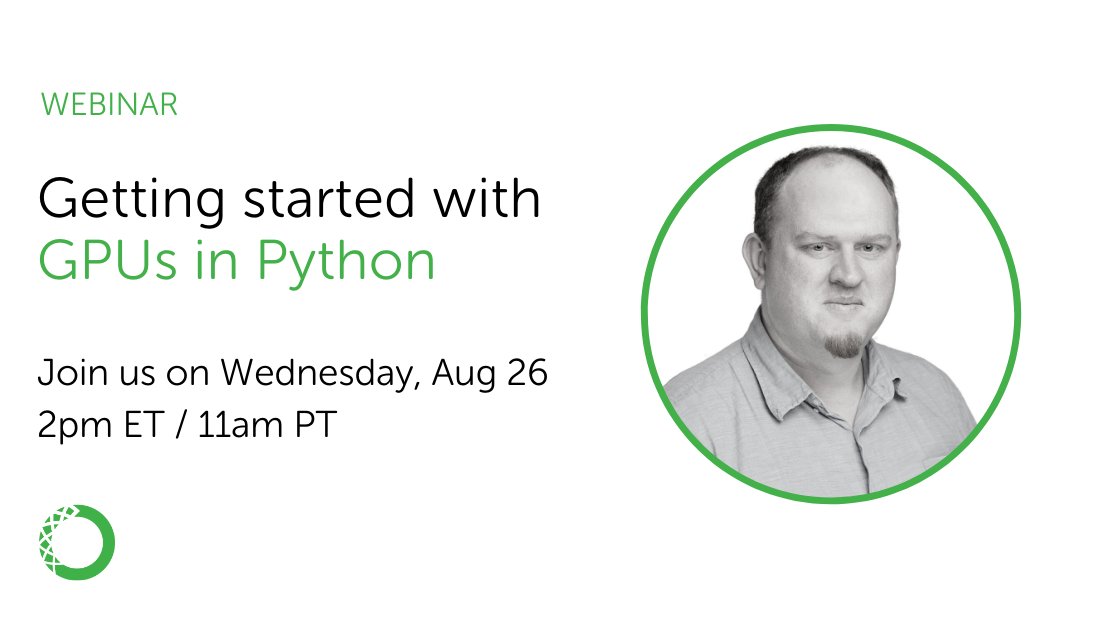anacondainc's tweet image. Join us on Aug 26 for “Getting Started with GPUs in #Python.” Register for the webinar here: bit.ly/3ahsv67