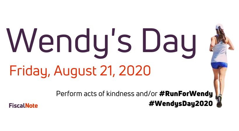 FiscalNote's tweet photo. Today, we honor the memory of beloved colleague Wendy K. Martinez & her devotion to community service. Join us in celebrating #WendysDay2020 by performing an act of kindness, or #RunForWendy. To participate, post a photo of your activity w/#WendysDay2020. https://t.co/VeQwLZsCkx https://t.co/7zSgOYfOr3