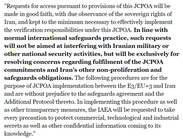 11)Iran's refusal to allow international inspections of its’ military sites is itself a violation of the Iran deal. The relevant language of the JCPOA states (see Annex I, Q Access, pg. 23). https://www.europarl.europa.eu/cmsdata/122460/full-text-of-the-iran-nuclear-deal.pdf